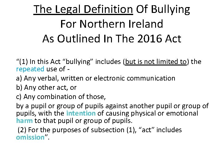 The Legal Definition Of Bullying For Northern Ireland As Outlined In The 2016 Act