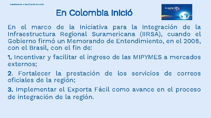 Presidencia de la República de Colombia En Colombia inició En el marco de la