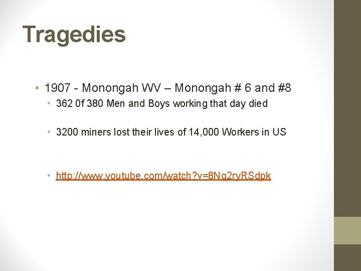 Tragedies • 1907 - Monongah WV – Monongah # 6 and #8 • 362