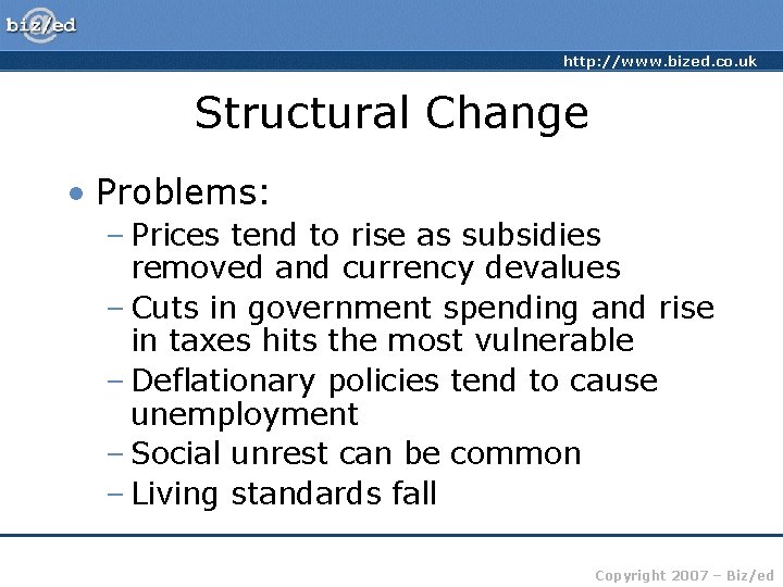 http: //www. bized. co. uk Structural Change • Problems: – Prices tend to rise