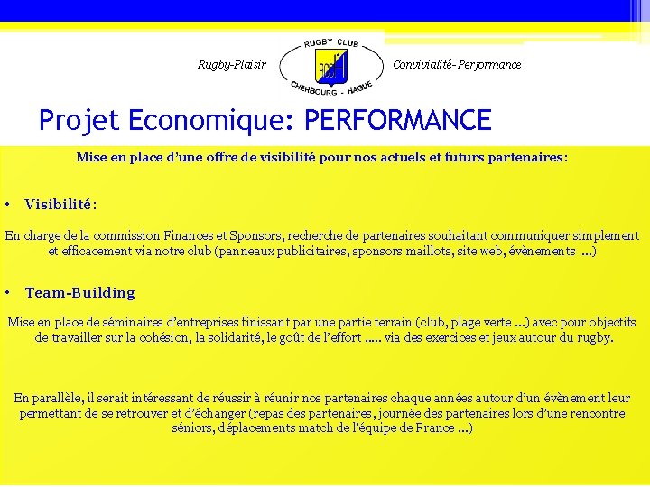 Rugby-Plaisir Convivialité- Performance Projet Economique: PERFORMANCE Mise en place d’une offre de visibilité pour