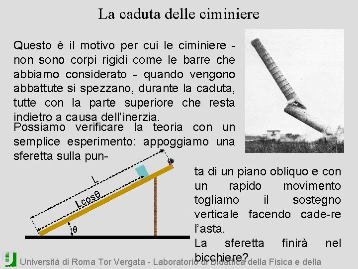 La caduta delle ciminiere Questo è il motivo per cui le ciminiere - non