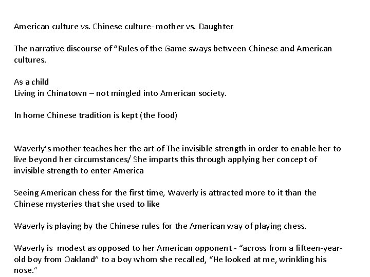 American culture vs. Chinese culture mother vs. Daughter The narrative discourse of “Rules of