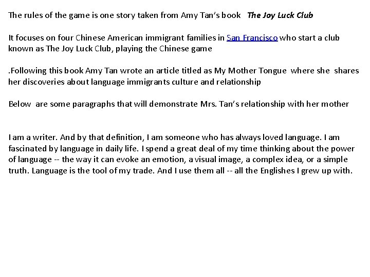 The rules of the game is one story taken from Amy Tan’s book The