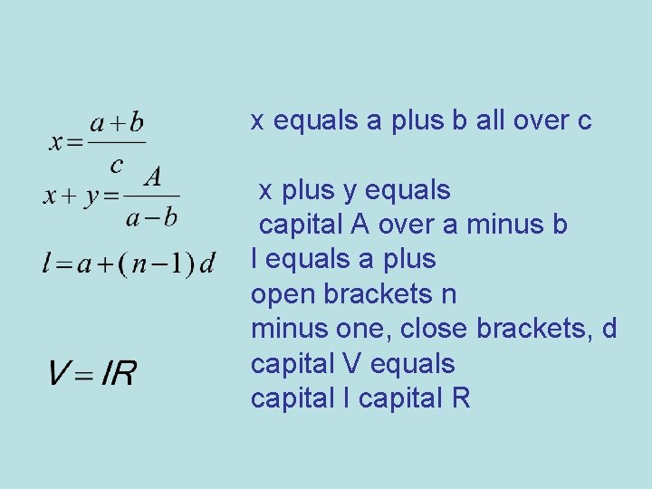 x equals a plus b all over c x plus y equals capital A