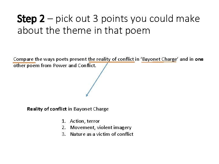 Step 2 – pick out 3 points you could make about theme in that