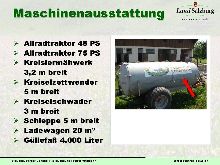 Maschinenausstattung Ø Allradtraktor 48 PS Ø Allradtraktor 75 PS Ø Kreislermähwerk 3, 2 m