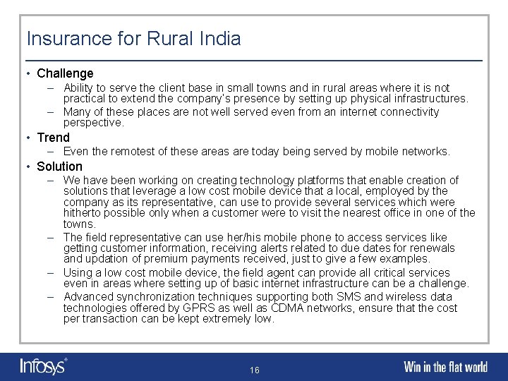 Insurance for Rural India • Challenge – Ability to serve the client base in
