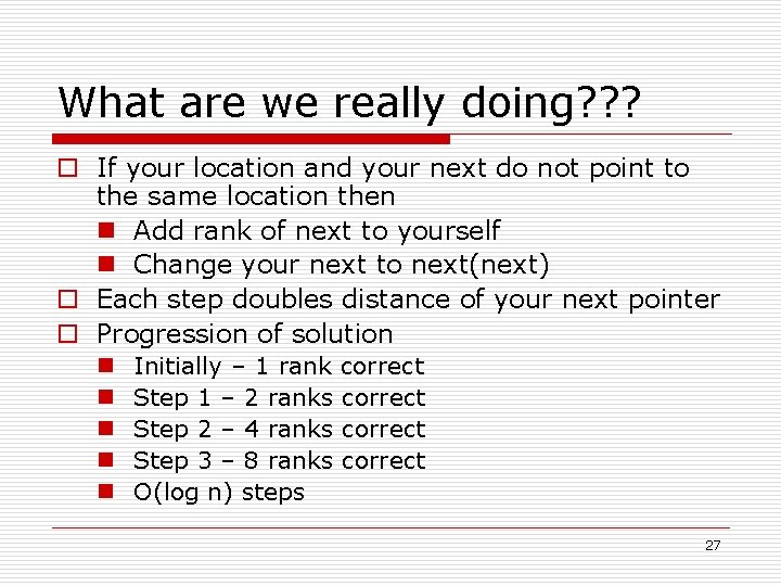 What are we really doing? ? ? o If your location and your next