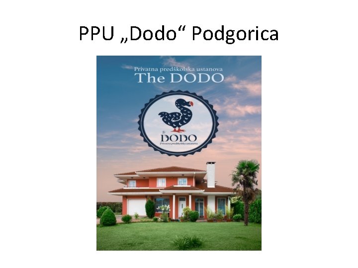 PPU „Dodo“ Podgorica 