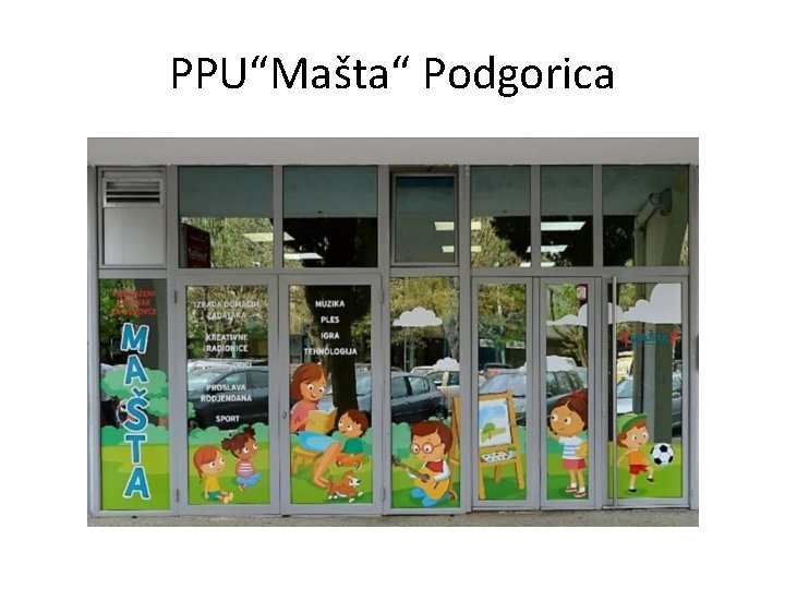 PPU“Mašta“ Podgorica 