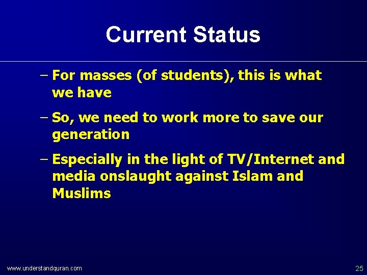 Current Status – For masses (of students), this is what we have – So,