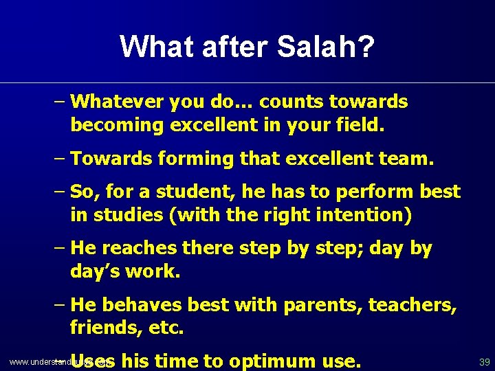 What after Salah? – Whatever you do… counts towards becoming excellent in your field.