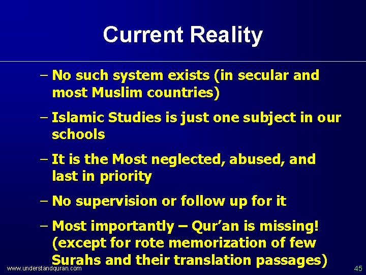 Current Reality – No such system exists (in secular and most Muslim countries) –