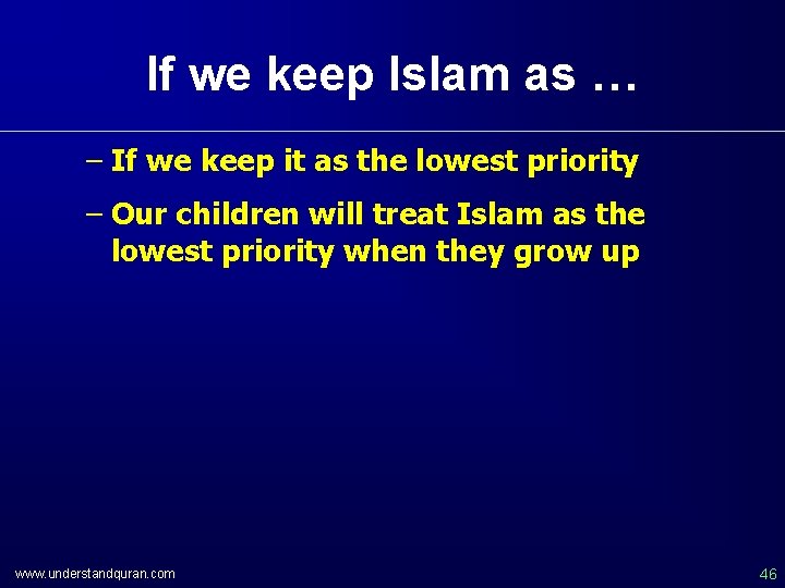 If we keep Islam as … – If we keep it as the lowest