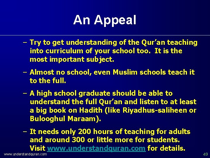 An Appeal – Try to get understanding of the Qur’an teaching into curriculum of