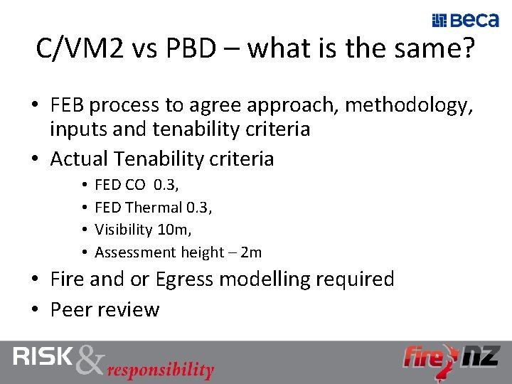 C/VM 2 vs PBD – what is the same? • FEB process to agree