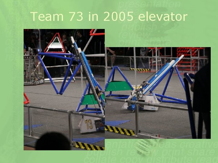 Team 73 in 2005 elevator 