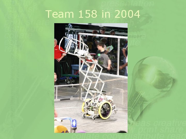 Team 158 in 2004 