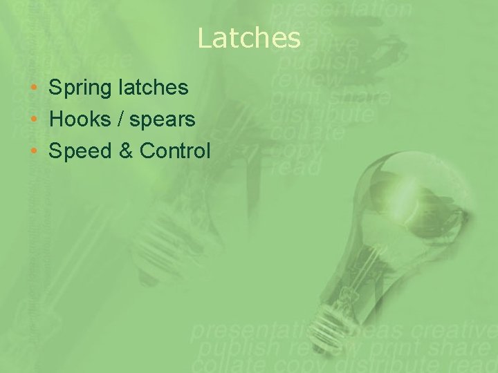 Latches • Spring latches • Hooks / spears • Speed & Control 