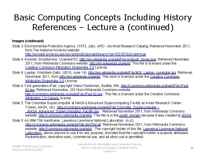 Basic Computing Concepts Including History References – Lecture a (continued) Images (continued) Slide 3: Basic Computing Concepts Including History References – Lecture a (continued) Images (continued) Slide 3: