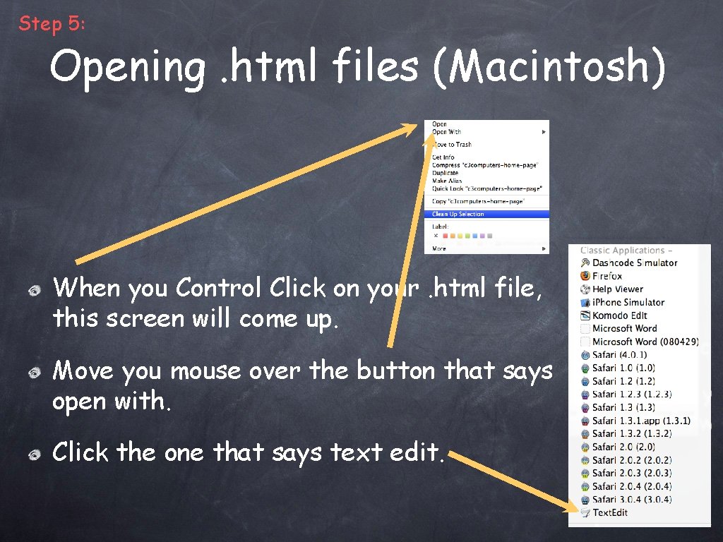 Step 5: Opening. html files (Macintosh) When you Control Click on your. html file,