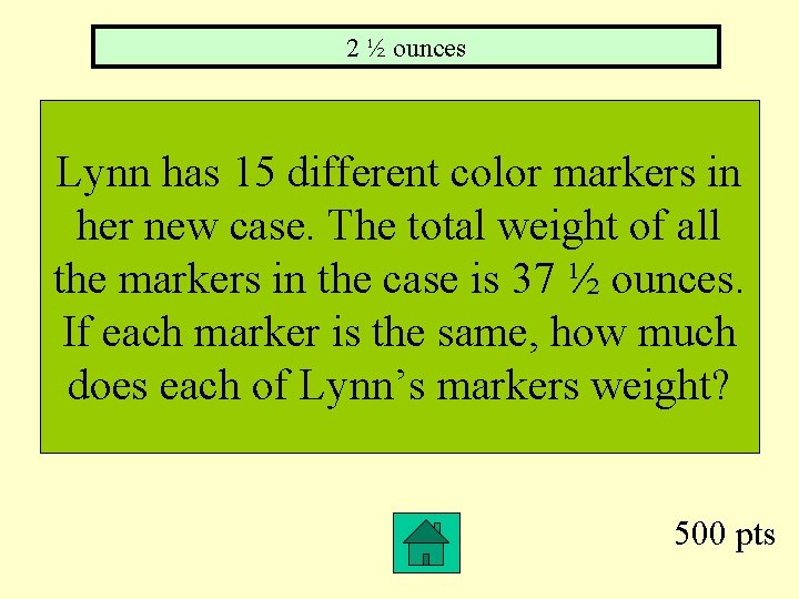 2 ½ ounces Lynn has 15 different color markers in her new case. The