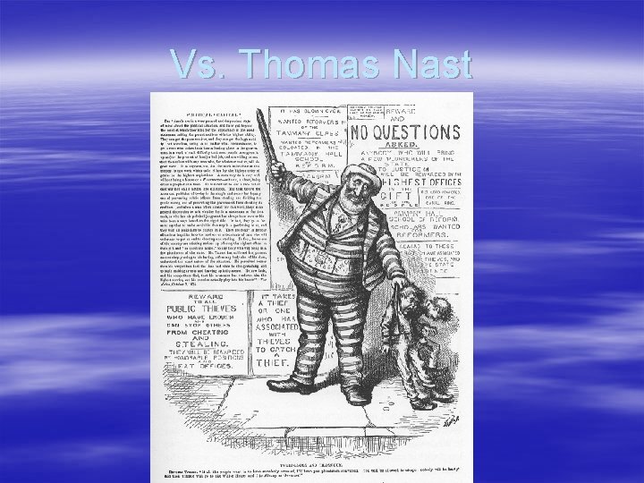 Vs. Thomas Nast 