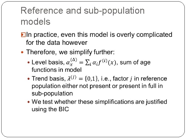 Reference and sub-population models � 