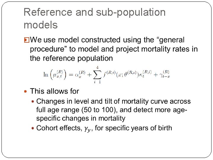 Reference and sub-population models � 