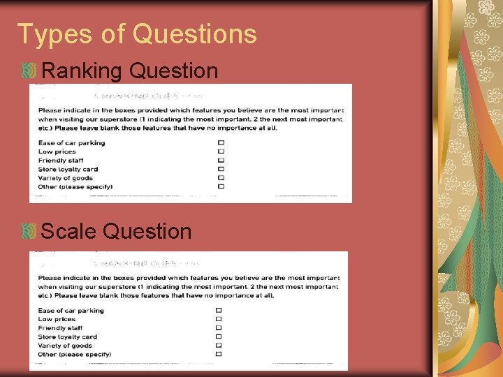 Types of Questions Ranking Question Scale Question 