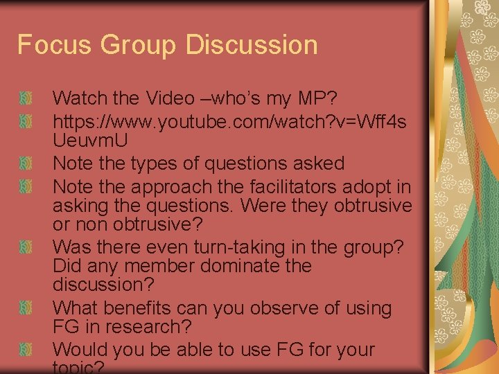 Focus Group Discussion Watch the Video –who’s my MP? https: //www. youtube. com/watch? v=Wff