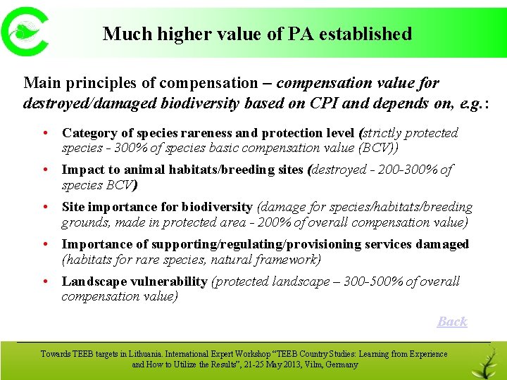 Much higher value of PA established Main principles of compensation – compensation value for