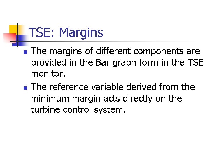 TSE: Margins n n The margins of different components are provided in the Bar