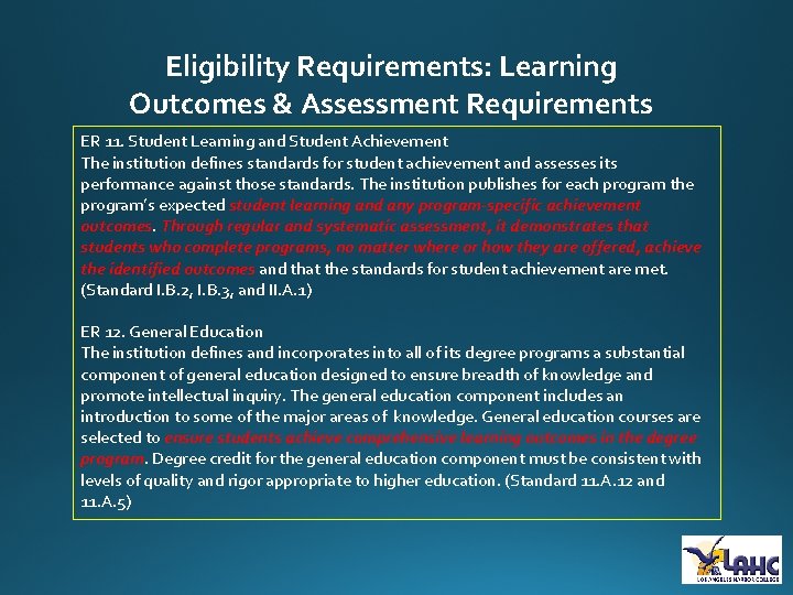 Eligibility Requirements: Learning Outcomes & Assessment Requirements ER 11. Student Learning and Student Achievement