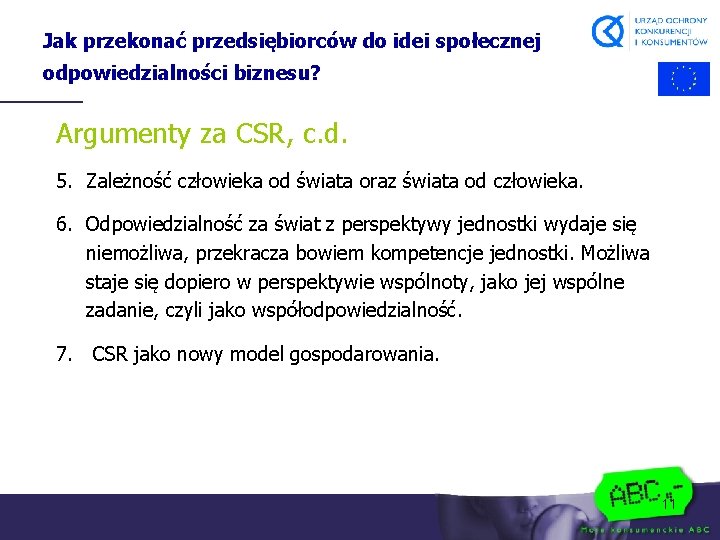 Jak przekonać przedsiębiorców do idei społecznej odpowiedzialności biznesu? Argumenty za CSR, c. d. 5.