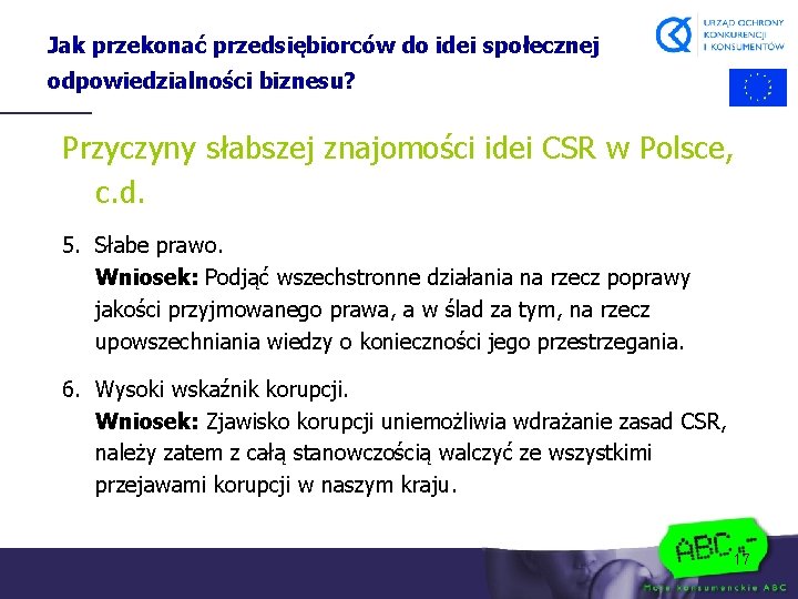 Jak przekonać przedsiębiorców do idei społecznej odpowiedzialności biznesu? Przyczyny słabszej znajomości idei CSR w