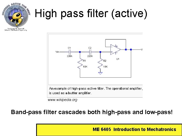 High pass filter (active) www. wikipedia. org Band-pass filter cascades both high-pass and low-pass!