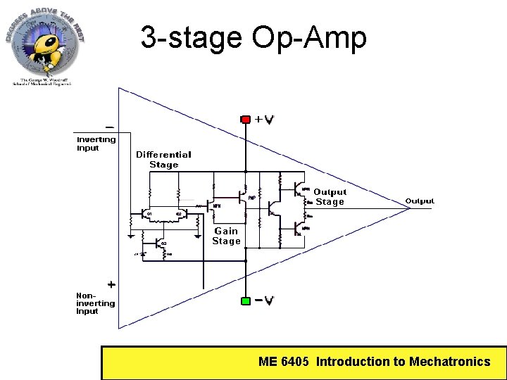 3 -stage Op-Amp ME 6405 Introduction to Mechatronics 