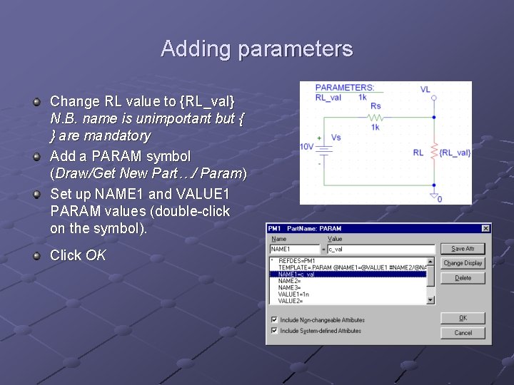 Adding parameters Change RL value to {RL_val} N. B. name is unimportant but {