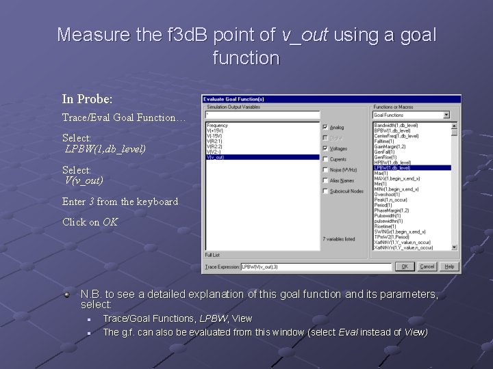 Measure the f 3 d. B point of v_out using a goal function In