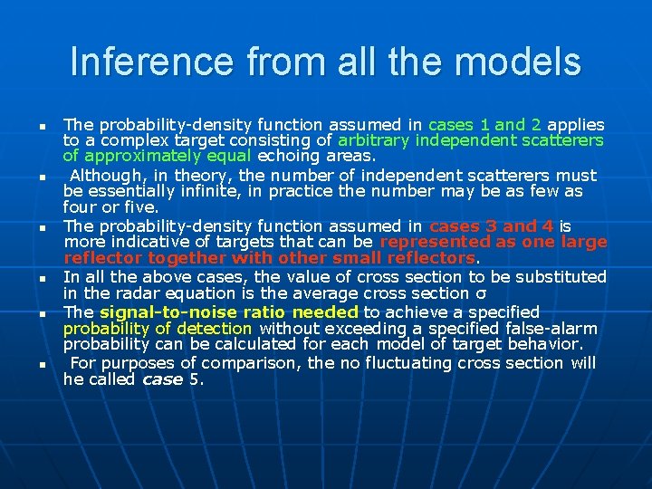 Inference from all the models n n n The probability-density function assumed in cases