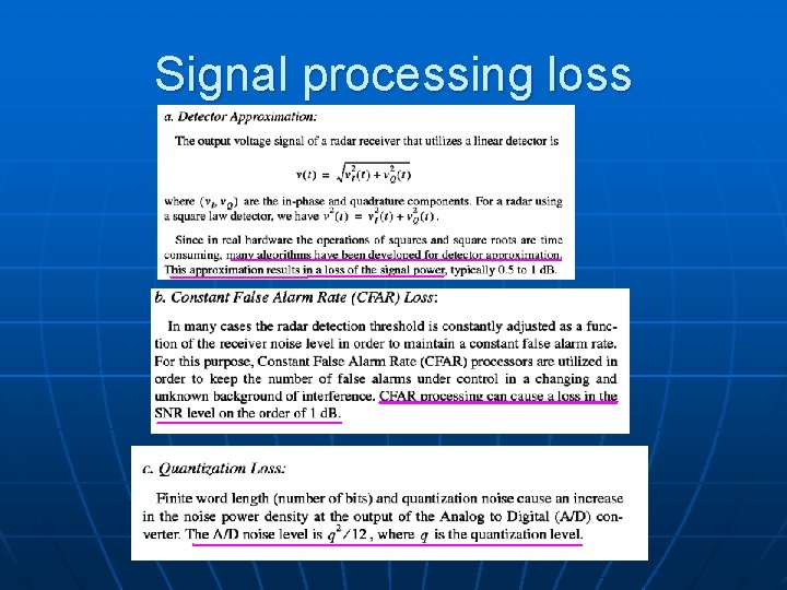 Signal processing loss 