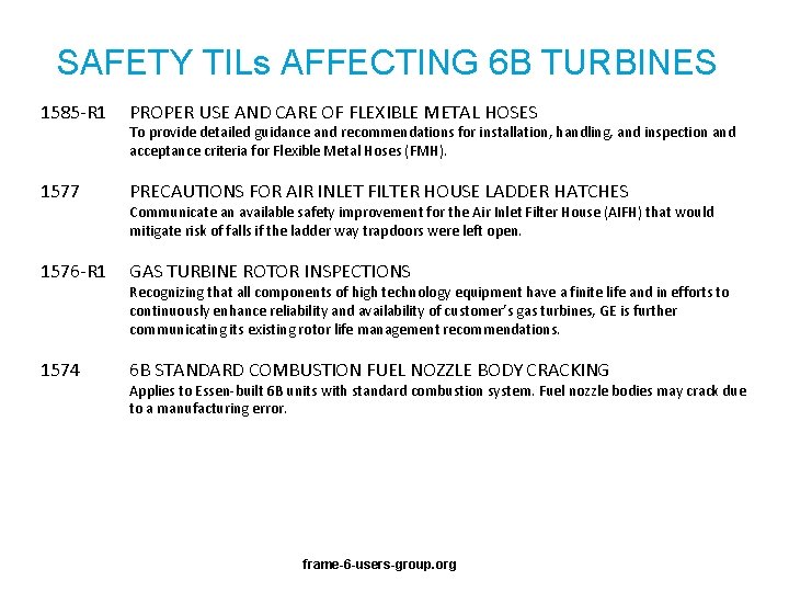 SAFETY TILs AFFECTING 6 B TURBINES 1585 -R 1 PROPER USE AND CARE OF