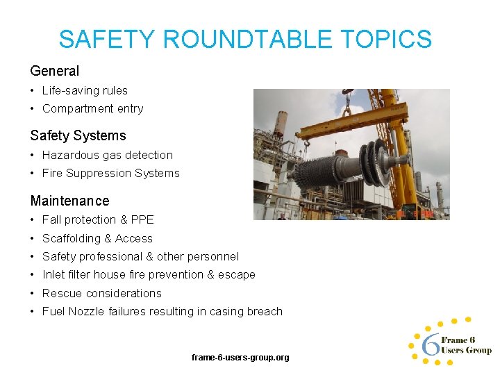 SAFETY ROUNDTABLE TOPICS General • Life-saving rules • Compartment entry Safety Systems • Hazardous