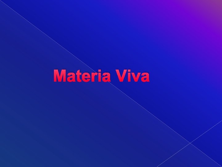 Materia Viva 
