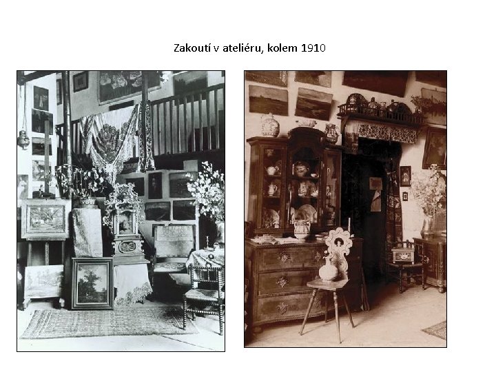 Zakoutí v ateliéru, kolem 1910 