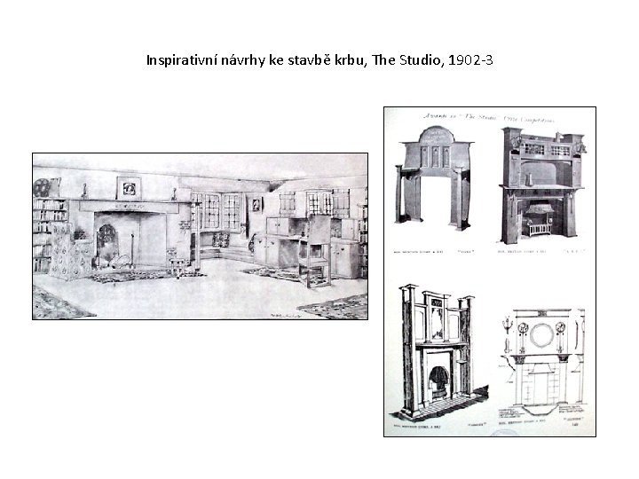 Inspirativní návrhy ke stavbě krbu, The Studio, 1902 -3 