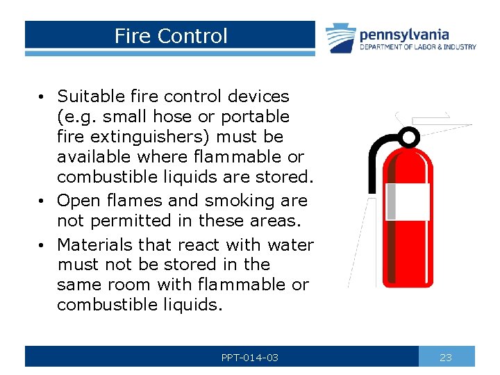 Fire Control • Suitable fire control devices (e. g. small hose or portable fire