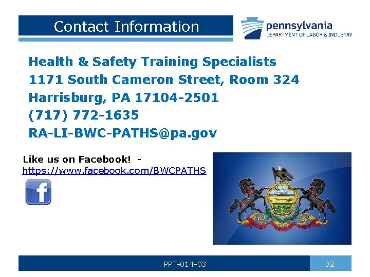 Contact Information Health & Safety Training Specialists 1171 South Cameron Street, Room 324 Harrisburg,